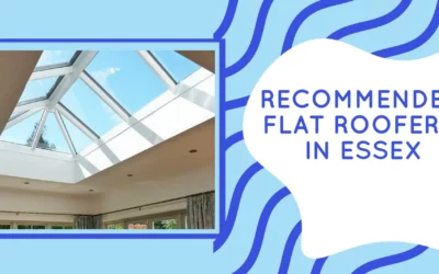 Are you looking for recommended flat roofers in Essex?